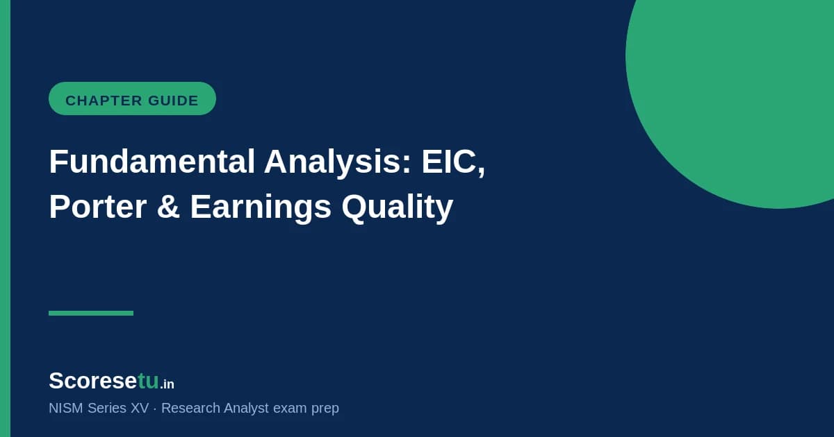Fundamental Analysis for NISM XV: EIC, Porter's Five Forces & Earnings Quality — NISM XV exam preparation by ScoreSetu