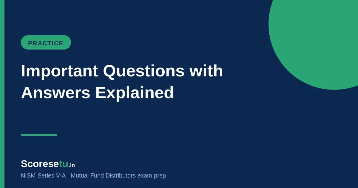 NISM V-A Important Questions with Answers (2026) — NISM V-A exam preparation by ScoreSetu
