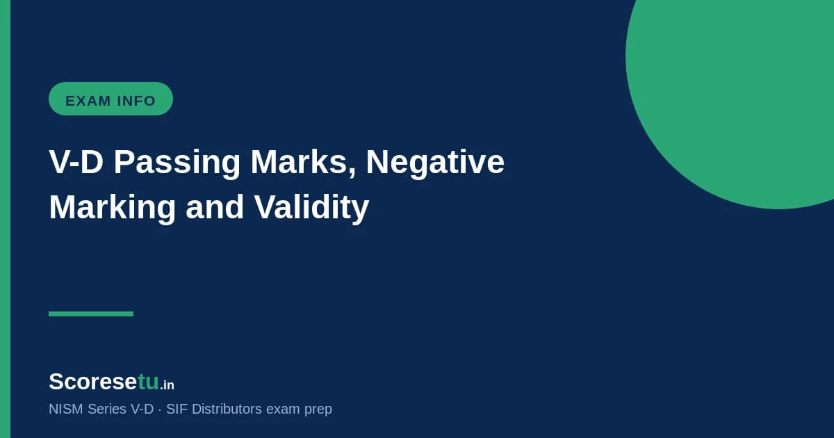 NISM V-D Passing Marks, Negative Marking and Validity (2026) — NISM V-D exam preparation by ScoreSetu
