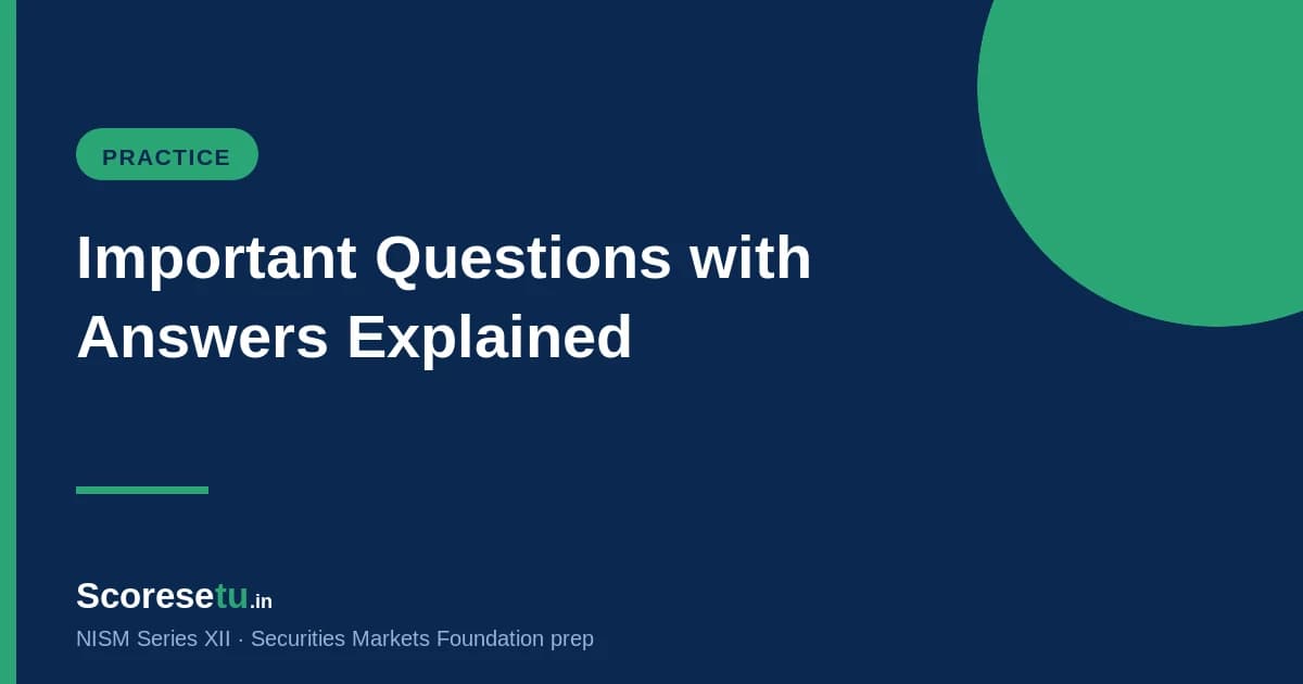 NISM XII Important Questions with Answers (2026) — NISM XII exam preparation by ScoreSetu